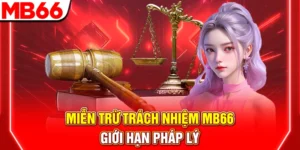 12 mien tru trach nhiem mb66 – gioi han phap ly 300x150 1