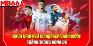 cach choi keo co hoi kep chac chan thang trong bong da 300x150 1