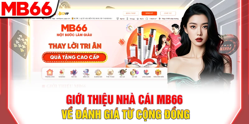 Giới Thiệu MB66 - Nền Tảng Cá Cược Trực Tuyến Hàng Đầu 9 Giới thiệu nhà cái MB66 về đánh giá từ cộng đồng