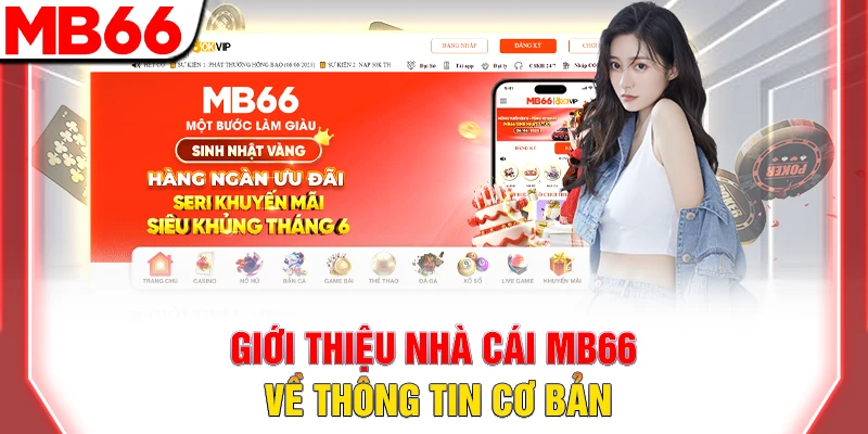 Giới Thiệu MB66 - Nền Tảng Cá Cược Trực Tuyến Hàng Đầu 6 Giới thiệu nhà cái MB66 về thông tin cơ bản